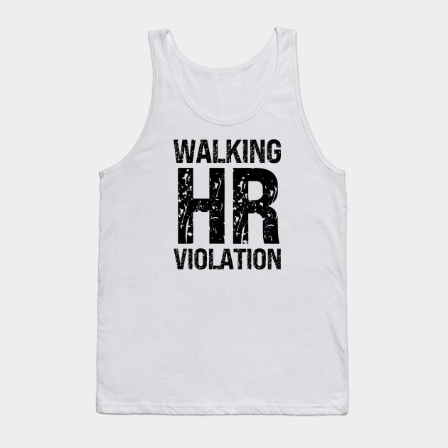 Walking HR Violation Tank Top by Xtian Dela ✅